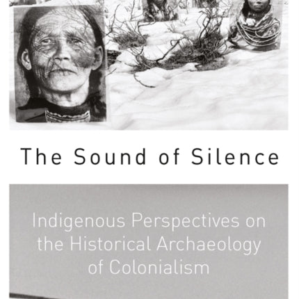 The Sound of Silence: Indigenous Perspectives on
