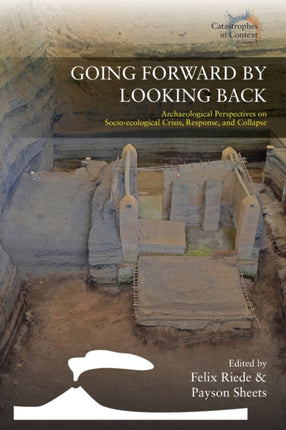 Going Forward by Looking Back: Archaeological