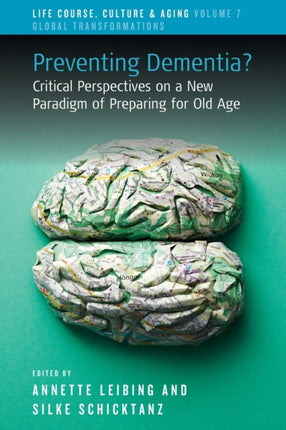 Preventing Dementia?: Critical Perspectives on a