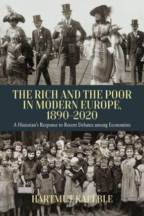 The Rich and the Poor in Modern Europe,