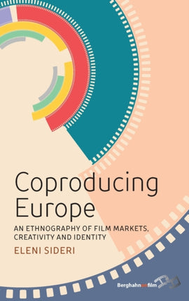 Coproducing Europe: An Ethnography of Film