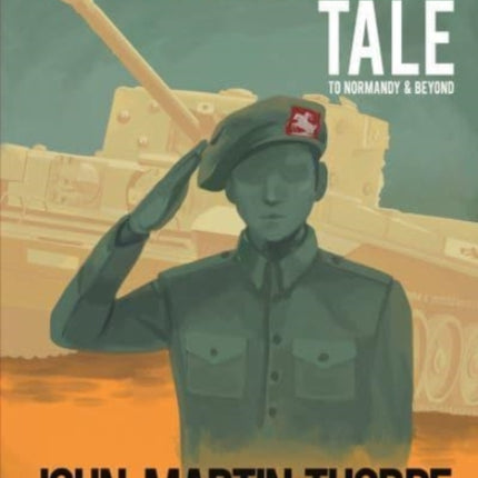 A Soldier's Tale to Normandy and Beyond