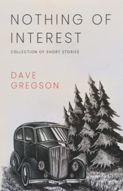 Nothing of Interest: Collection of Short Stories