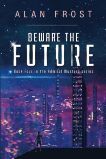 Beware The Future