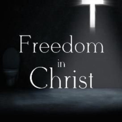 Freedom in Christ