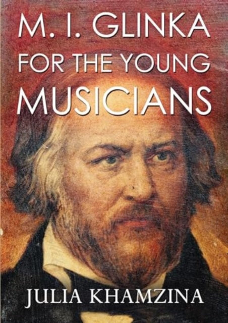 M. I. Glinka for the Young Musicians