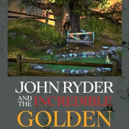 John Ryder and The Incredible Golden Pond