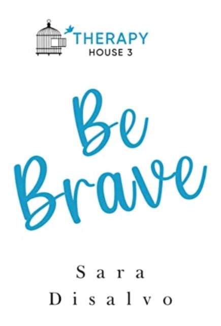 Be Brave