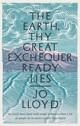 The Earth, Thy Great Exchequer, Ready Lies: