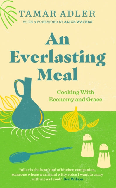 An Everlasting Meal: Cooking with Economy and Grace