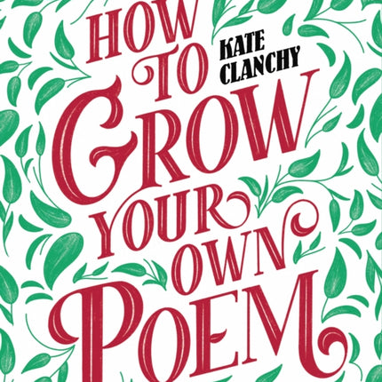 How to Grow Your Own Poem