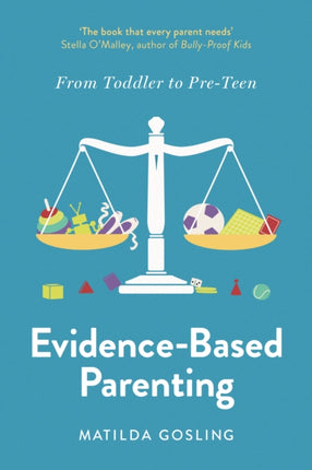 Evidence-Based Parenting: From Toddler to Pre-Teen