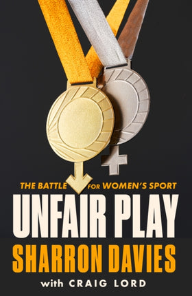 Unfair Play: The Battle For Women's Sport 'Thrillingly Fearless' THE TIMES