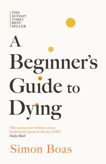 A Beginners Guide to Dying