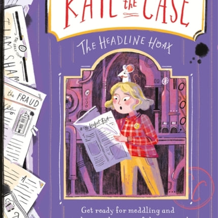 Kate on the Case: The Headline Hoax (Kate on the Case 3)