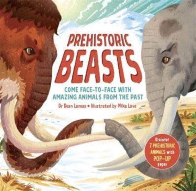 Prehistoric Beasts: Discover 7 prehistoric
