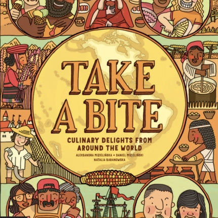 Take a Bite: Eat Your Way Around the World