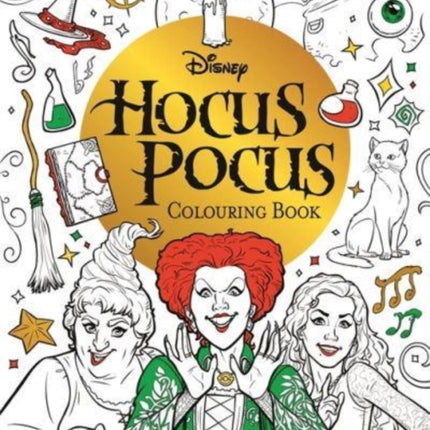 Disney Hocus Pocus Colouring Book: colour your way through Salem with the Sanderson sisters