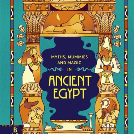 Myths, Mummies and Magic in Ancient Egypt