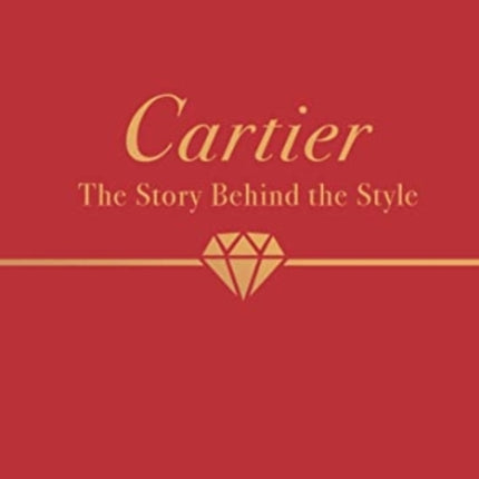 Cartier: The Story Behind the Style