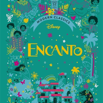 Encanto (Disney Modern Classics): A deluxe gift book of the film - collect them all!