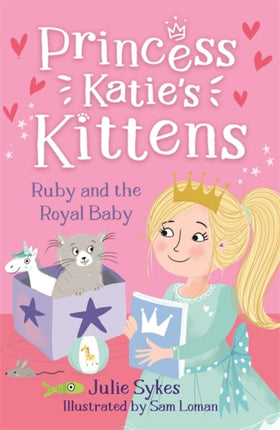 Ruby and the Royal Baby Princess Katies Kittens 5