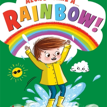Along Came a... Rainbow