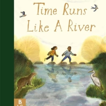 Time Runs Like A River