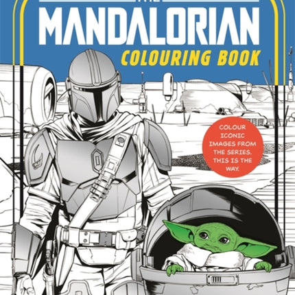 Star Wars: The Mandalorian Colouring Book: Featuring Grogu, Din Djarin, Ahsoka and more!