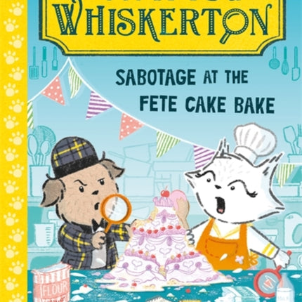 Watts  Whiskerton Sabotage at the Fete Cake Bake