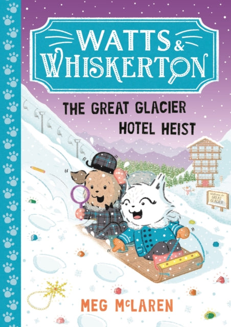 Watts  Whiskerton The Great Glacier Hotel Heist