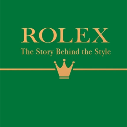 Rolex: The Story Behind the Style