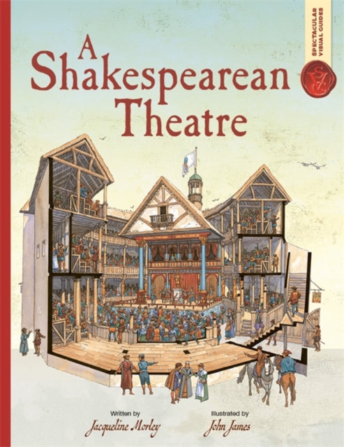 Spectacular Visual Guides A Shakespearean Theatre