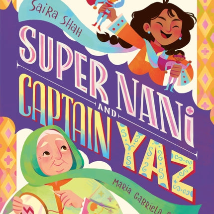 Super Nani and Captain Yaz
