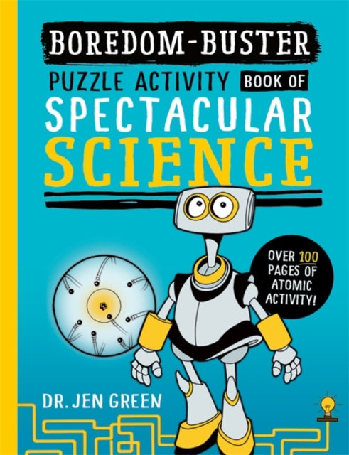 Boredom Buster A Puzzle Activity Book of Spectacular Science