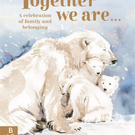 Together We Are...