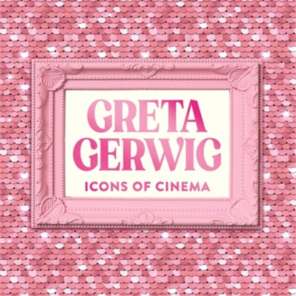 Icons of Cinema Greta Gerwig