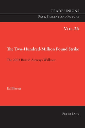 The Two Hundred Million Pound Strike: The 2003