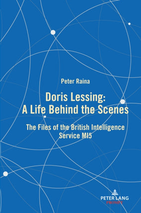 Doris Lessing - A Life Behind the Scenes: The