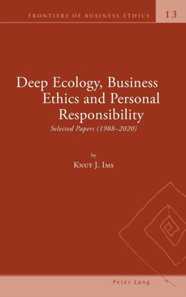 Deep Ecology, Business Ethics and Personal