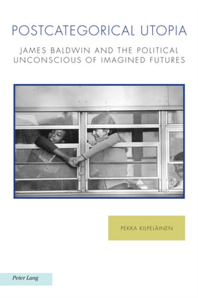 Postcategorical Utopia: James Baldwin and the