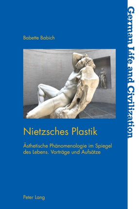 Nietzsches Plastik: Aesthetische Phaenomenologie
