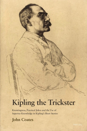 Kipling the Trickster: Knowingness, Practical
