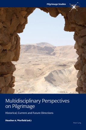 Multidisciplinary Perspectives on Pilgrimage: