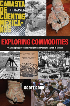 Exploring Commodities: An Anthropologist on the