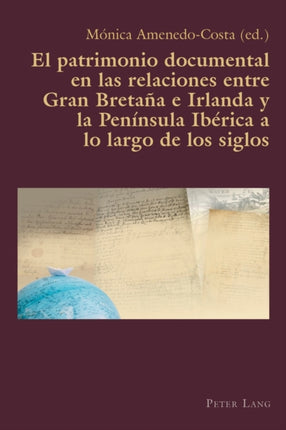 El patrimonio documental en las relaciones entre