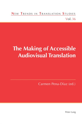 The Making of Accessible Audiovisual Translation