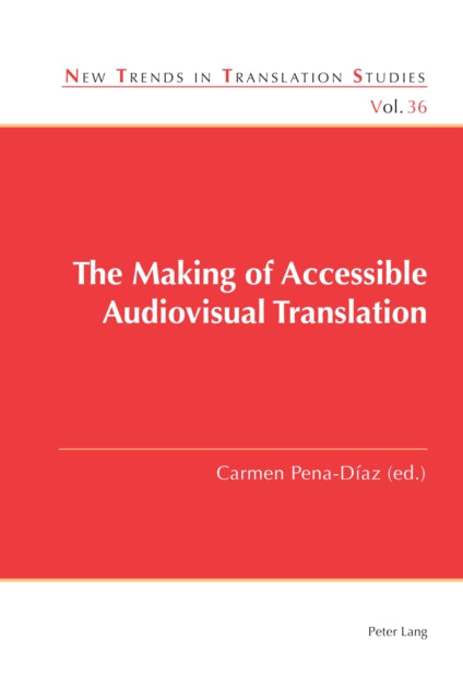 The Making of Accessible Audiovisual Translation
