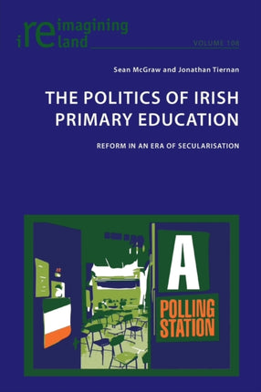 The Politics of Irish Primary Education: Reform