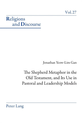 The Shepherd Metaphor in the Old Testament, and